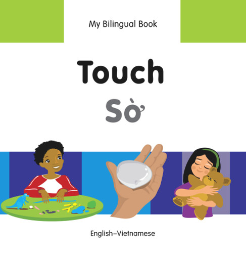 My Bilingual Book-Touch (English-Vietnamese) by Milet Publishing, 9781840598513