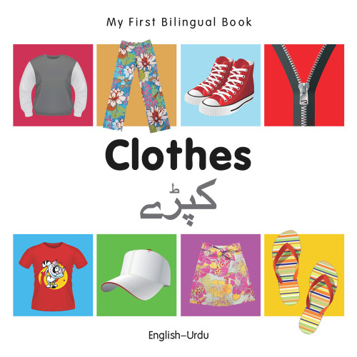 My First Bilingual Book-Clothes (English-Urdu) by Milet Publishing, 9781840598728