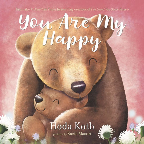 You Are My Happy - 9780062887900 by Hoda Kotb, Suzie Mason, 9780062887900