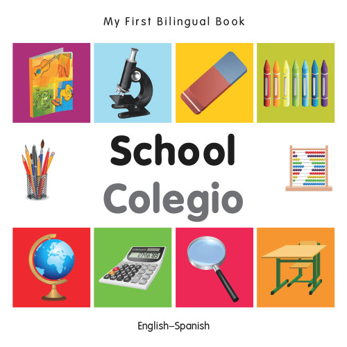 My First Bilingual Book-School (English-Spanish) by Milet Publishing, 9781840599022