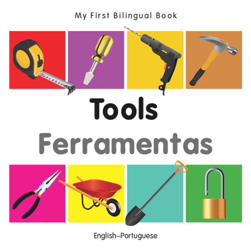 My First Bilingual Book-Tools (English-Portuguese) by Milet Publishing, 9781840599152