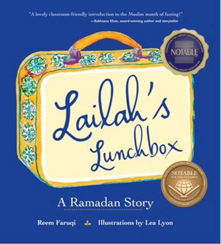 Lailah's Lunchbox (A Ramadan Story) by Reem Faruqi, Lea Lyon, 9780884484318 Lailah's Lunchbox (A Ramadan Story) by Reem Faruqi, Lea Lyon, 9780884484318