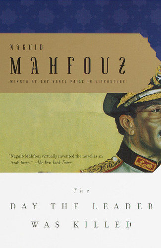The Day the Leader Was Killed by Naguib Mahfouz, 9780385499224