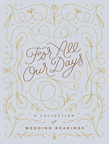 For All Our Days (A Collection of Wedding Readings) by Mallory Farrugia, 9781452182377