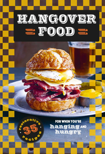 Hangover Food (35 restorative recipes for when you're hurting and hungry) by Dog 'n' Bone Books, 9781912983032