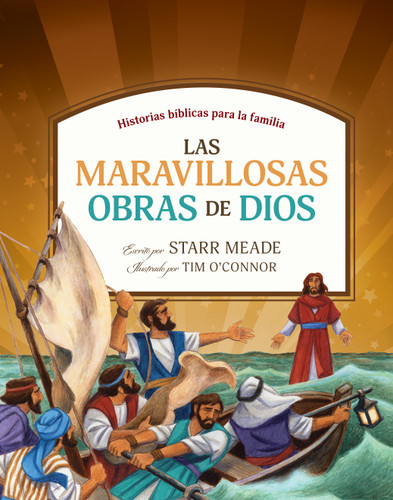 Las maravillosas obras de Dios (Historias bíblicas para la familia) (Spanish Edition) by Tyndale, Starr Meade, Tim O'Connor, 9781496438348