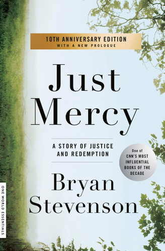 Just Mercy (A Story of Justice and Redemption) - 9780812984965 by Bryan Stevenson, 9780812984965 Just Mercy (A Story of Justice and Redemption) - 9780812984965 by Bryan Stevenson, 9780812984965