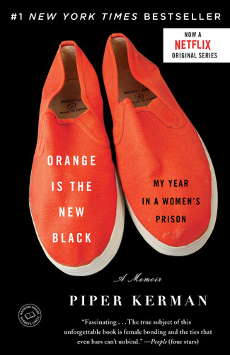 Orange Is the New Black (My Year in a Women's Prison) by Piper Kerman, 9780385523394