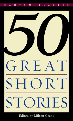 Fifty Great Short Stories by Milton Crane, 9780553277456