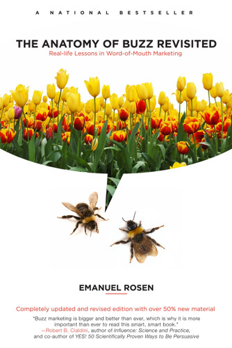 The Anatomy of Buzz Revisited (Real-life Lessons in Word-of-Mouth Marketing) by Emanuel Rosen, 9780385526326