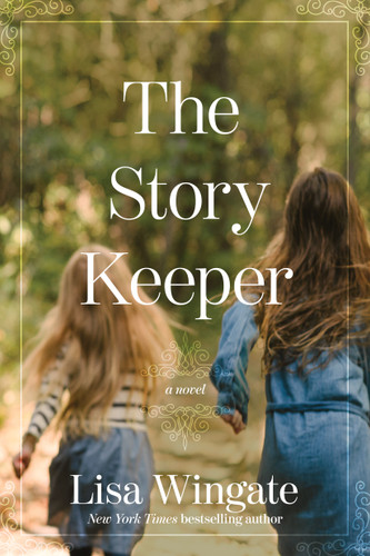 The Story Keeper by Lisa Wingate, 9781496443991