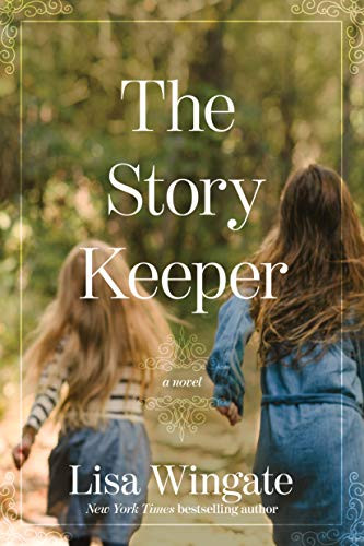 The Story Keeper by Lisa Wingate, 9781496443991