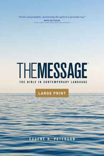 The Message Outreach Bible, Large Print (Softcover) (The Bible in Contemporary Language) by Eugene H. Peterson, 9781641582513