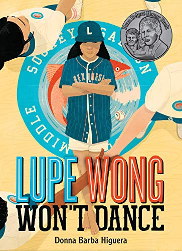 Lupe Wong Won't Dance by Donna Barba Higuera, 9781646140039
