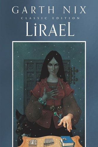 Lirael Classic Edition (Daughter of the Clayr) by Garth Nix, 9780063086814