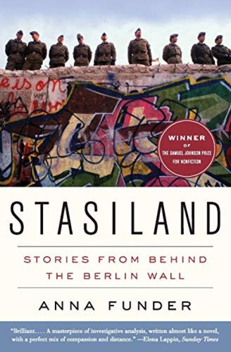 Stasiland (Stories from Behind the Berlin Wall) by Anna Funder, 9780062077325