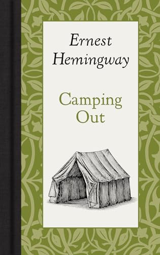 Camping Out (Miniature Edition) - 9781429096010 by Ernest Hemingway, 9781429096010
