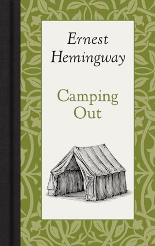 Camping Out (Miniature Edition) - 9781429096010 by Ernest Hemingway