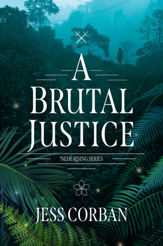 A Brutal Justice - 9781496448392 by Jess Corban, 9781496448392 A Brutal Justice - 9781496448392 by Jess Corban, 9781496448392