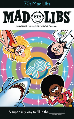 70s Mad Libs (World's Greatest Word Game) by Dan Alleva, Mad Libs, 9780593224113 70s Mad Libs (World's Greatest Word Game) by Dan Alleva, Mad Libs, 9780593224113