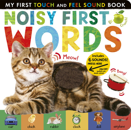 Noisy First Words (Includes 6 Sounds and an On/Off Switch on the Back Cover!) by Libby Walden, Tiger Tales, 9781680106664