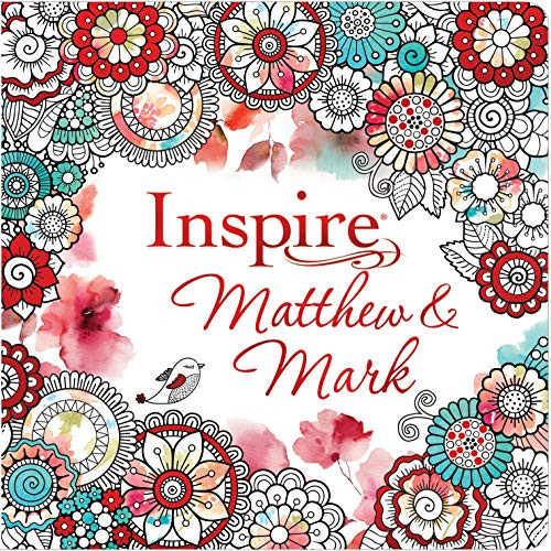 Inspire: Matthew & Mark (Softcover) (Coloring & Creative Journaling through Matthew & Mark) by New Living Translation, Tyndale, 9781496454980