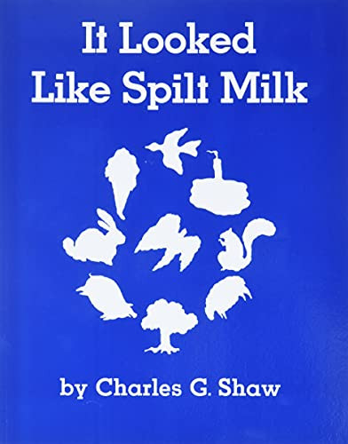 It Looked Like Spilt Milk - 9780064431590 by Charles G. Shaw, Charles G. Shaw