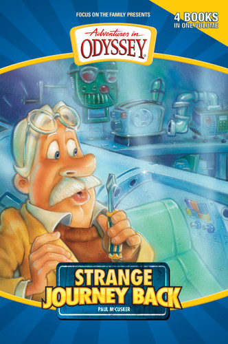Strange Journey Back by Paul McCusker, 9781589973251