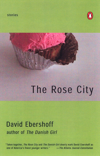 The Rose City (Stories) by David Ebershoff, 9780142000816