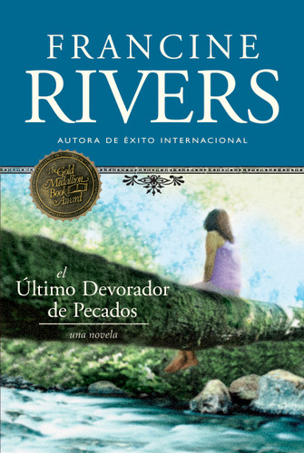 El último devorador de pecados (Spanish Edition) by Francine Rivers, 9781414324418