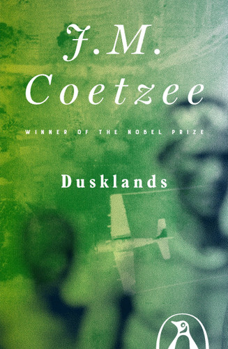 Dusklands by J. M. Coetzee, 9780140241778