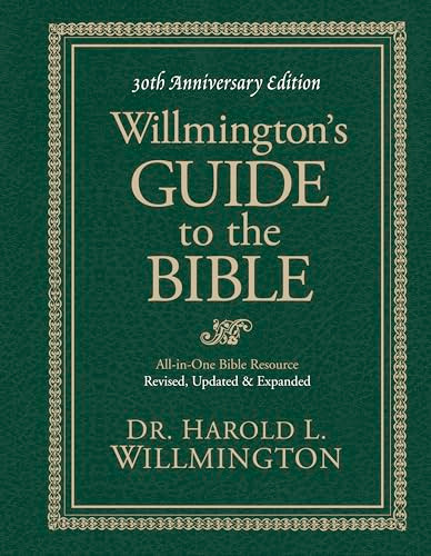 Willmington's Guide to the Bible by Harold L. Willmington, 9781414329710