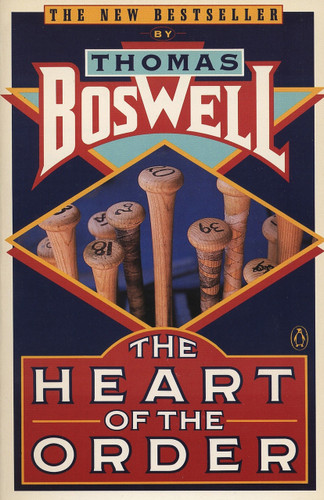 The Heart of the Order by Thomas Boswell, 9780140129878