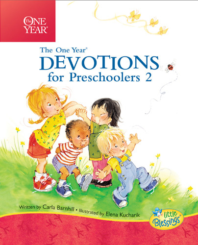 The One Year Devotions for Preschoolers 2 (365 Simple Devotions for the Very Young) by Carla Barnhill, Elena Kucharik, 9781414334455