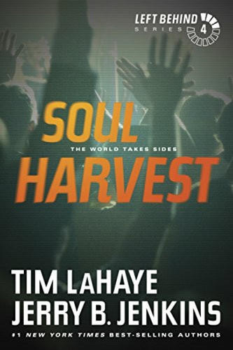 Soul Harvest (The World Takes Sides) by Tim LaHaye, Jerry B. Jenkins, 9781414334936