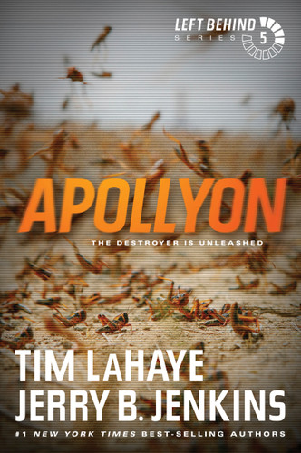 Apollyon (The Destroyer Is Unleashed) by Tim LaHaye, Jerry B. Jenkins, 9781414334943