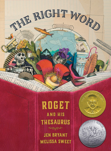 The Right Word (Roget and His Thesaurus) by Jen Bryant, Melissa Sweet, 9780802853851