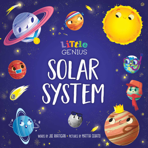 Little Genius Solar System by Joe Rhatigan, Mattia Cerato, 9781953344113 Little Genius Solar System by Joe Rhatigan, Mattia Cerato, 9781953344113