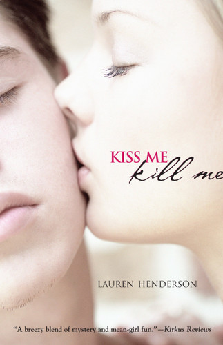 Kiss Me Kill Me by Lauren Henderson, 9780385734882