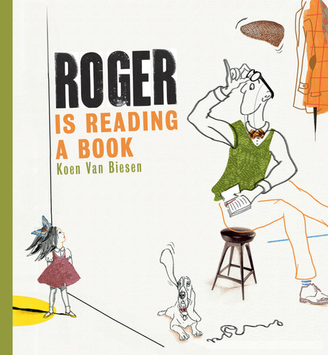 Roger is Reading a Book by Koen Van Biesen, 9780802854421