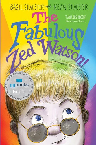 The Fabulous Zed Watson! by Basil Sylvester, Kevin Sylvester, 9781443460910