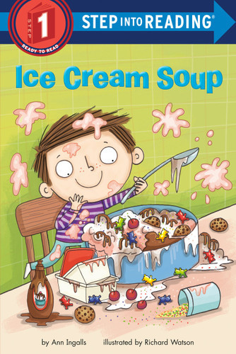 Ice Cream Soup (Step into Reading) by Ann Ingalls, 9780593432426