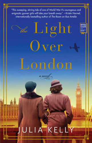 The Light Over London by Julia Kelly, 9781982107017