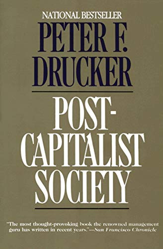 Post-Capitalist Society by Peter F. Drucker, 9780887306617