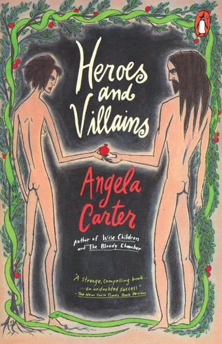 Heroes and Villains by Angela Carter, 9780140234640