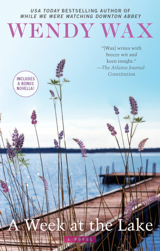 A Week at the Lake by Wendy Wax, 9780425274477 A Week at the Lake by Wendy Wax, 9780425274477