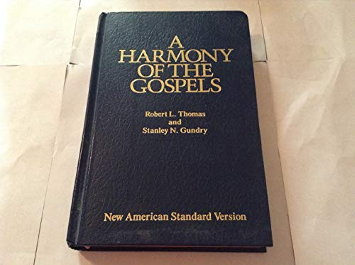A Harmony of the Gospels (New American Standard Edition) by Robert L. Thomas, 9780060635244