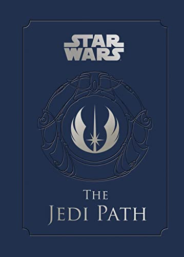 The Jedi Path:a Manual for Studen (A Manual for Students of the Force) by Daniel Wallace, 9781452102276