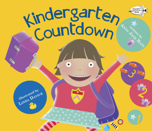 Kindergarten Countdown (A Book for Kindergarteners) by Anna Jane Hays, Linda Davick, 9780385753715