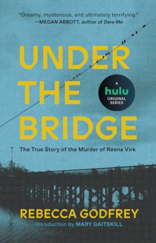 Under the Bridge by Rebecca Godfrey, 9781982123185